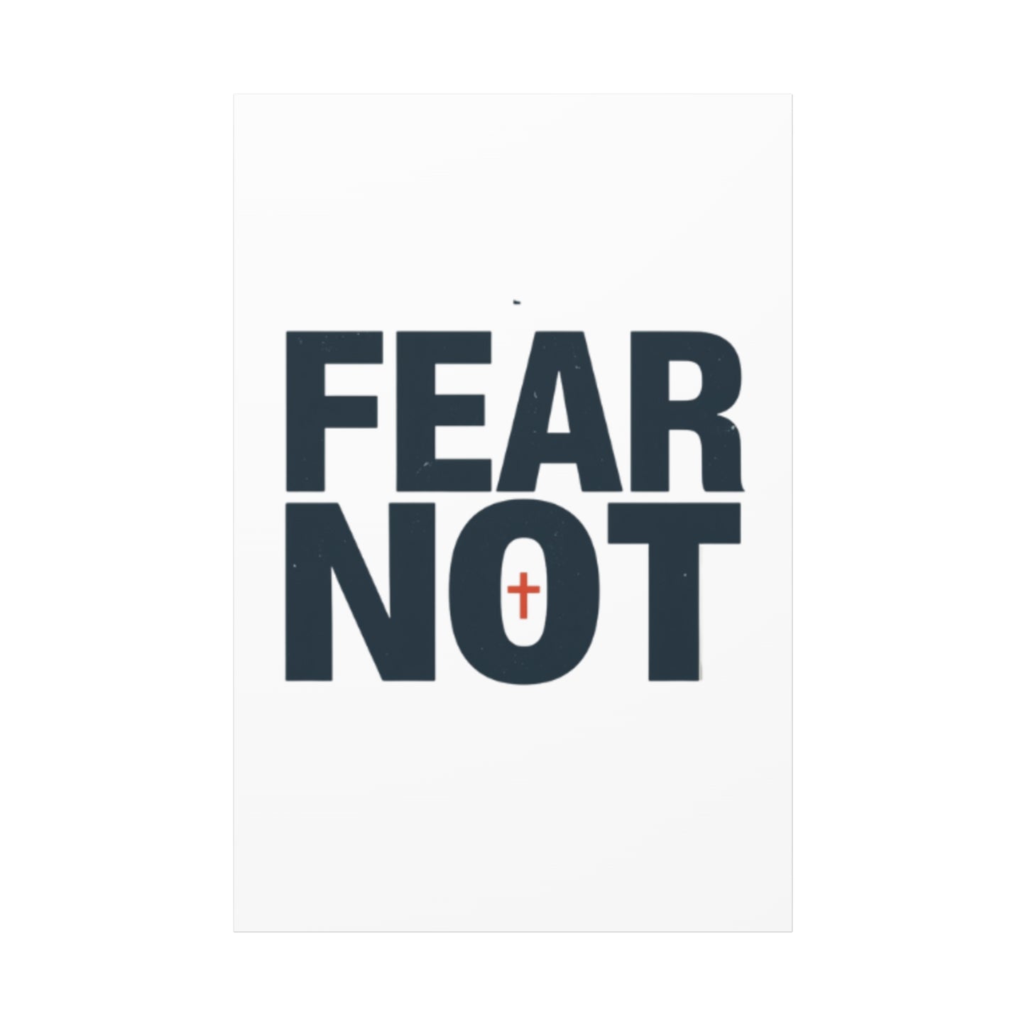 Fear Not canvas | Christian wall art, stretched matte gallery wrap