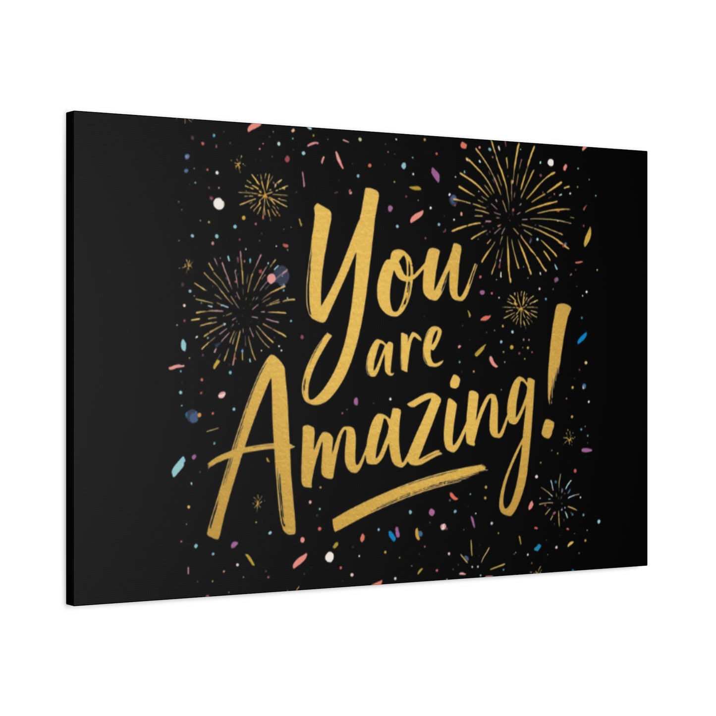 You Are Amazing! Canvas