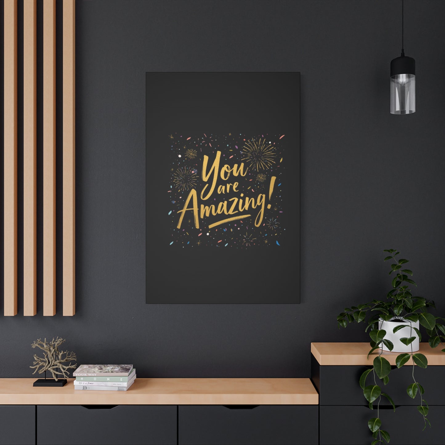 You Are Amazing! Canvas