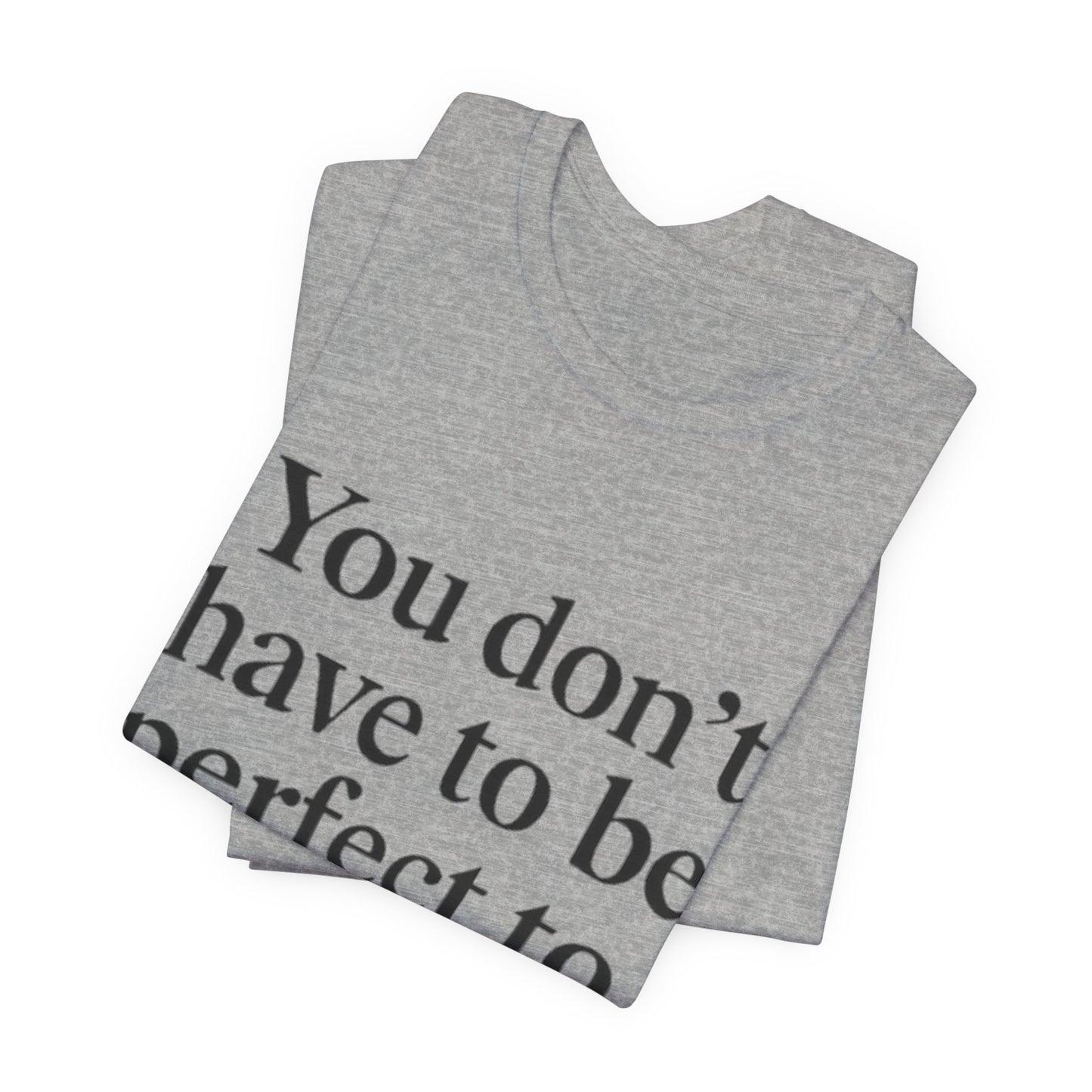 Empowering Quote Tee - Unisex Jersey Short Sleeve, Inspirational Gift, Motivational T-Shirt, Perfect for Everyday Wear, Self-Love [...]