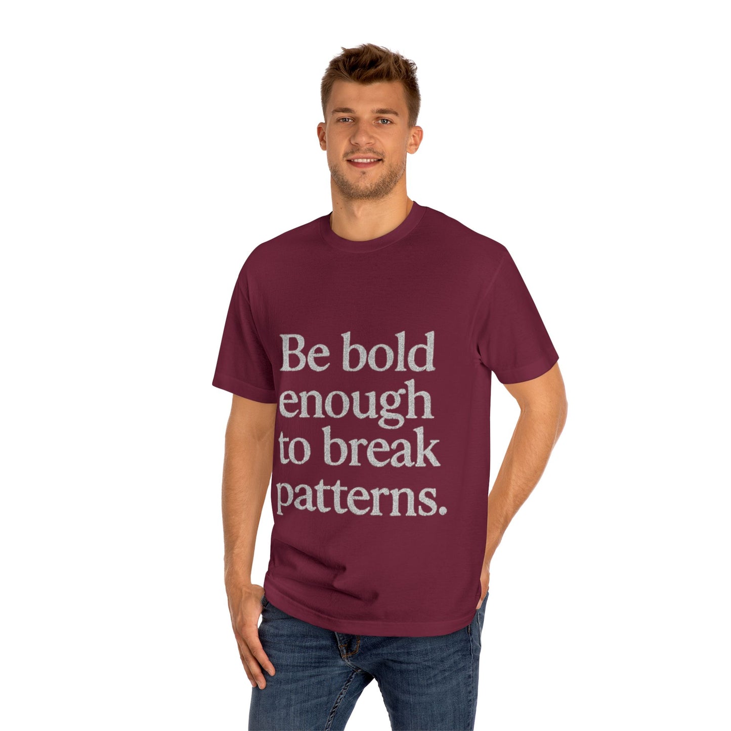 Bold Statement Tee - Unisex Classic, Inspirational Shirt, Casual Wear, Gift for Friends, Empowering Fashion