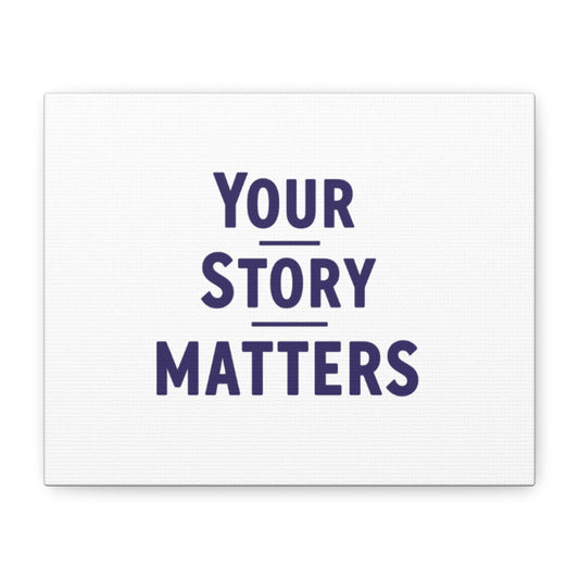 Your Story Matters Canvas