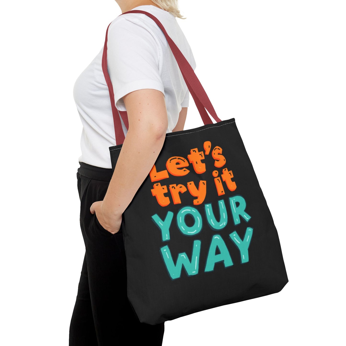 Let’s Try It Your Way Tote Bag | Typographic Slogan, Colorful Lettering