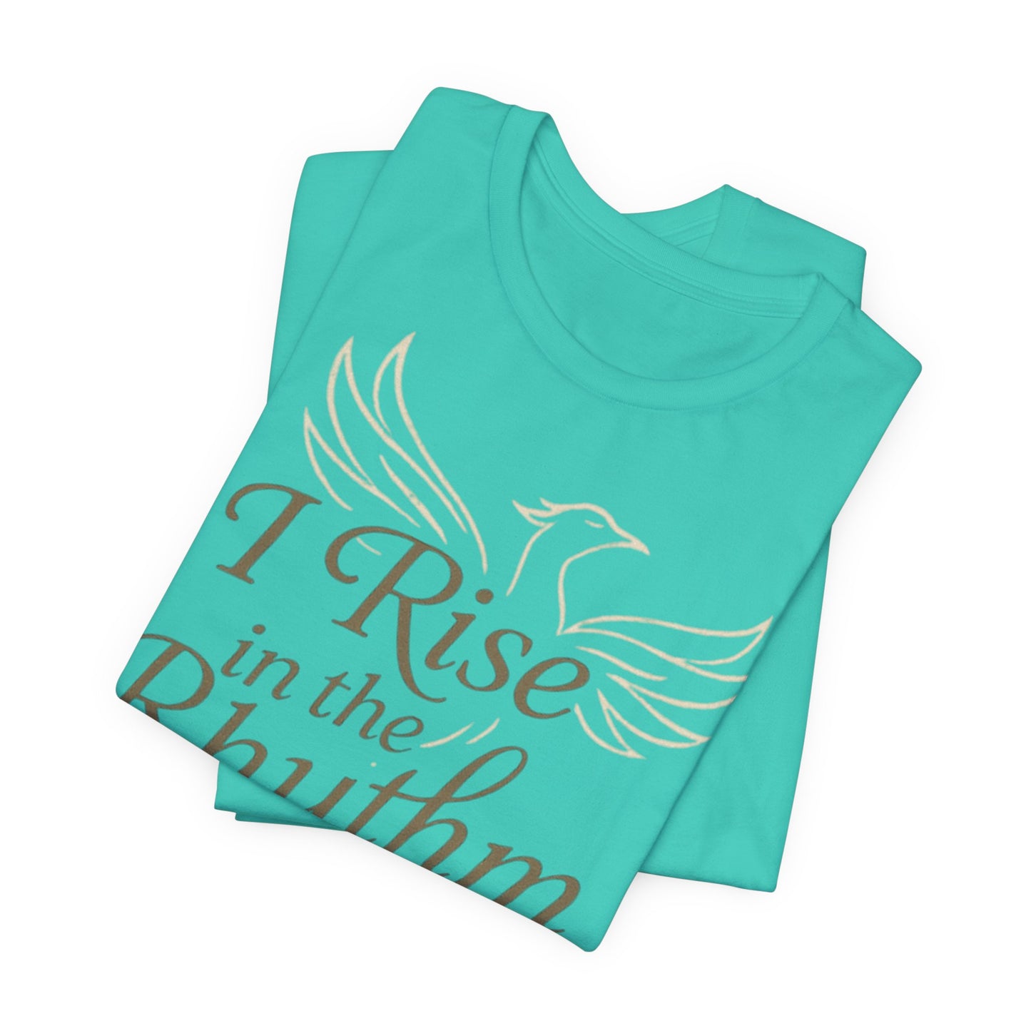Inspirational Vibe Short Sleeve Tee - I Rise in the Rhythm of My Calling, Motivational Gift, Positive Affirmation Shirt, Self-Care