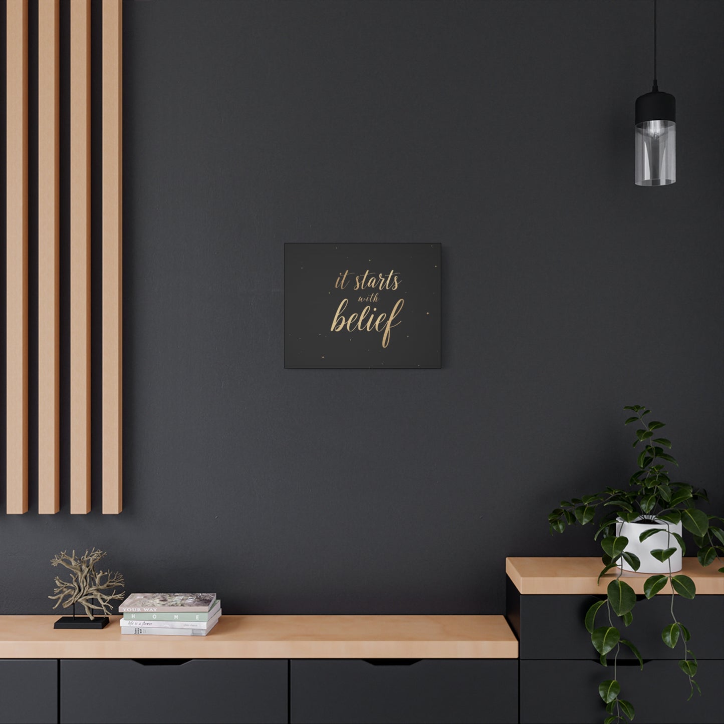 It Starts With Belief Canvas | Inspirational Wall Art, Matte Stretched Canvas