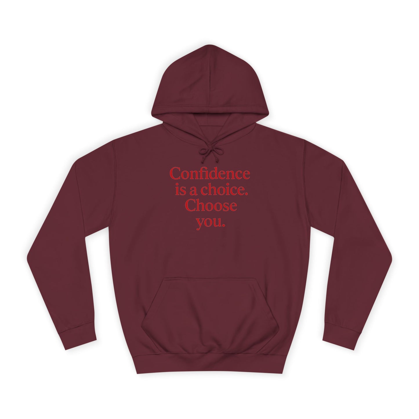 Confidence Choice Unisex College Hoodie - Inspirational Gift, Motivational Apparel, College Student Fashion, Cozy Sweatshirt, [...]
