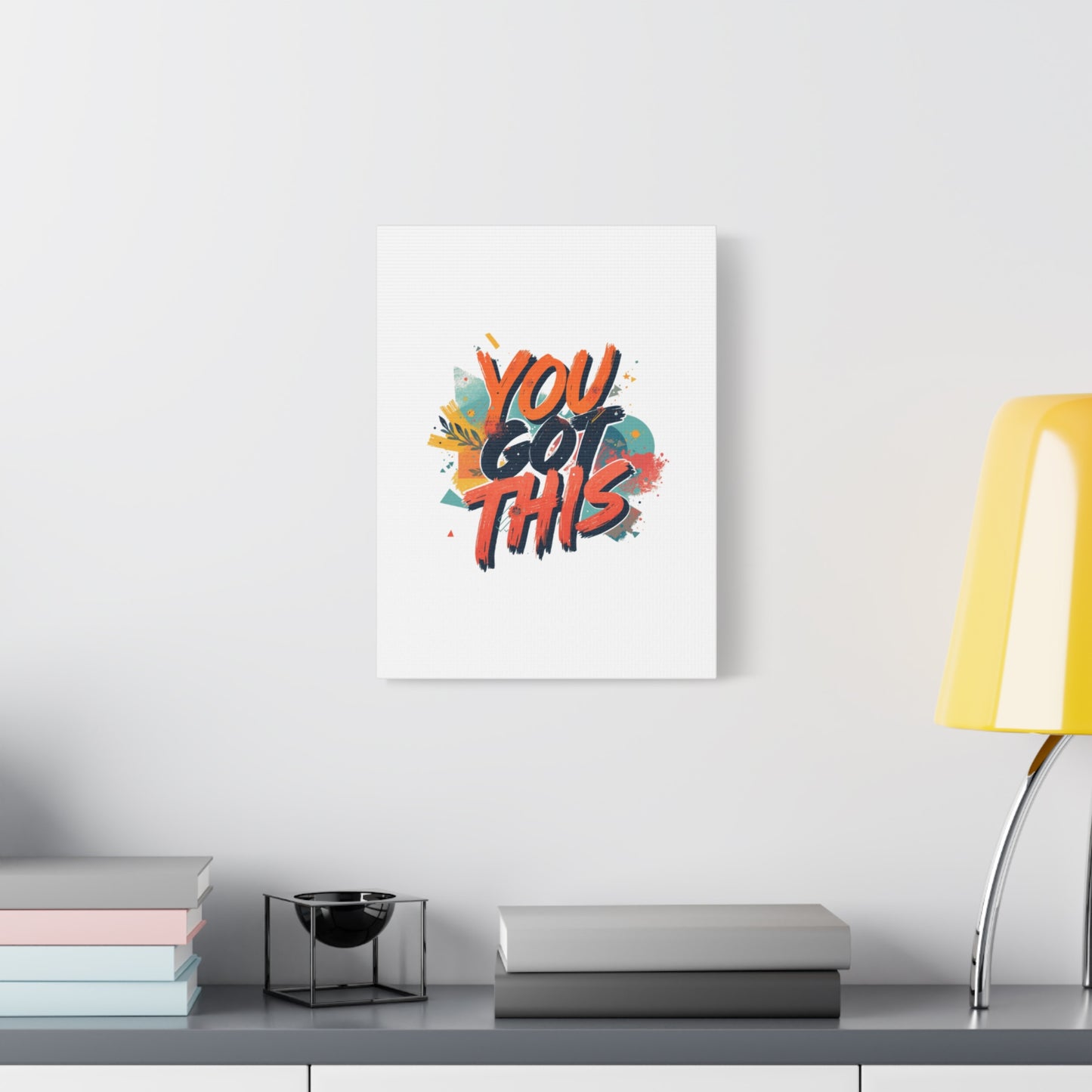 You Got This Typography Matte Canvas