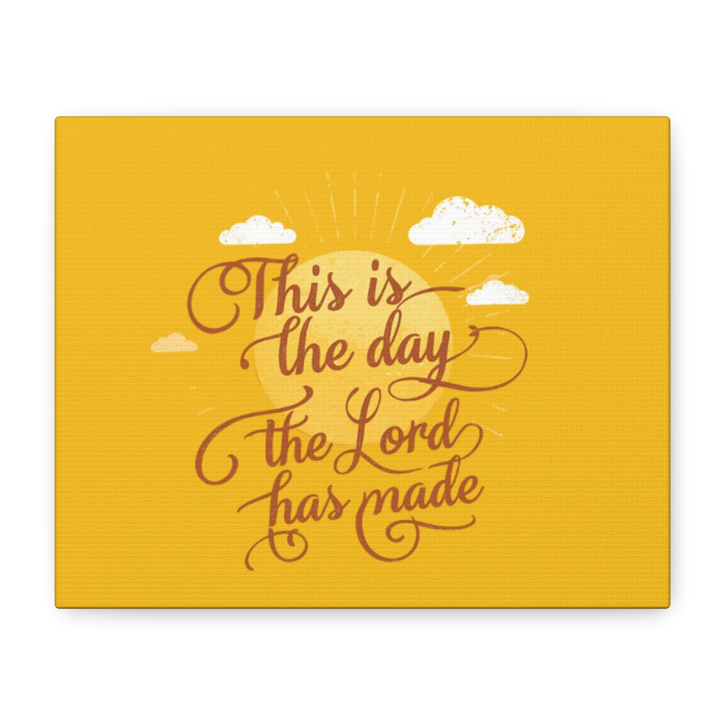 This Is the Day The Lord Has Made Canvas