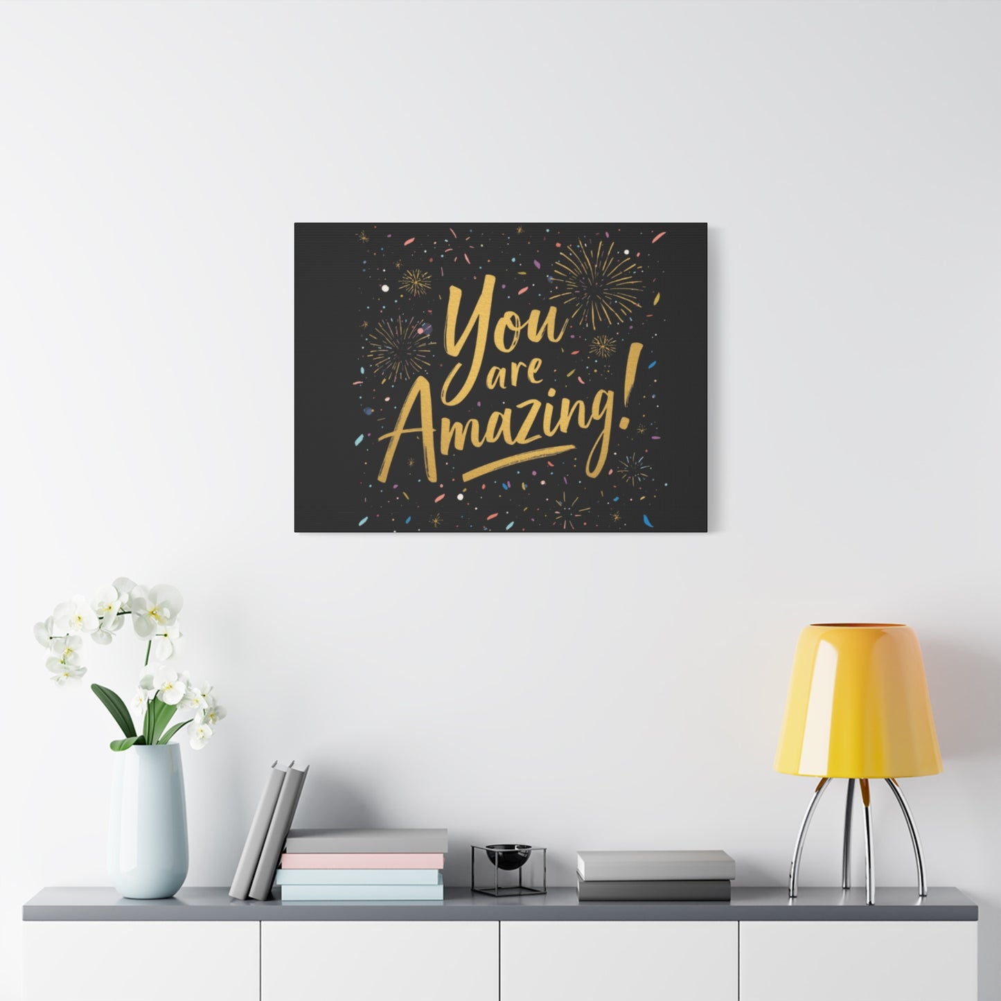 You Are Amazing! Canvas