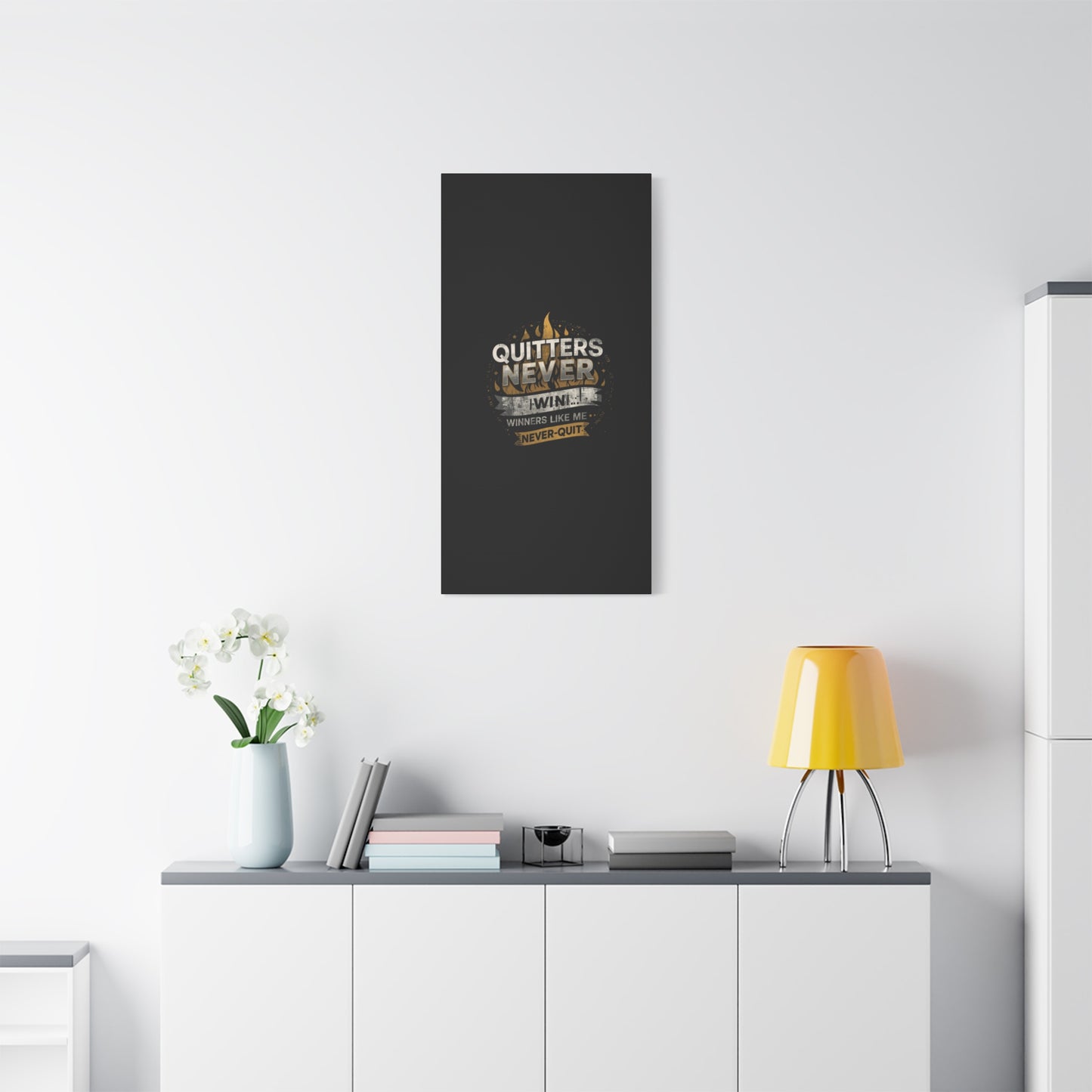 Quitters Never Win motivational wall art Canvas | Matte Stretched