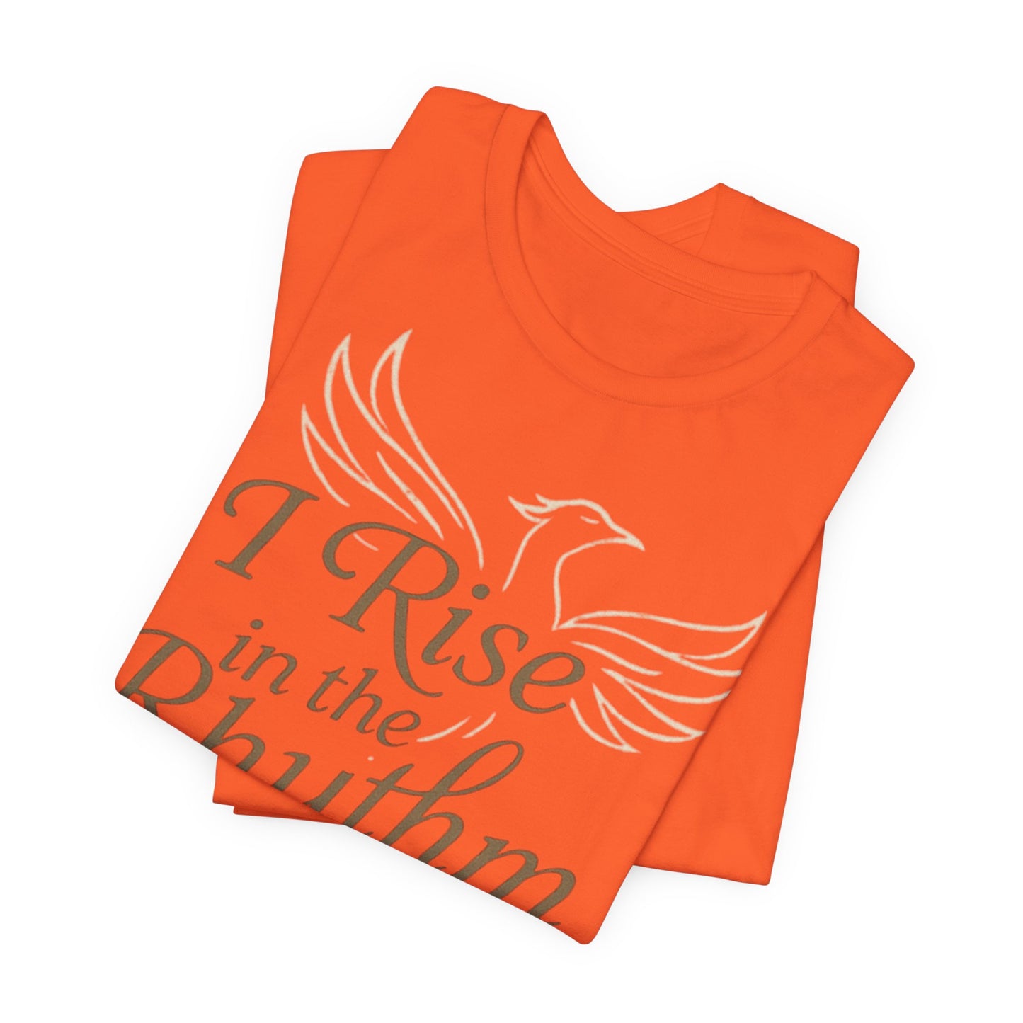 Inspirational Vibe Short Sleeve Tee - I Rise in the Rhythm of My Calling, Motivational Gift, Positive Affirmation Shirt, Self-Care