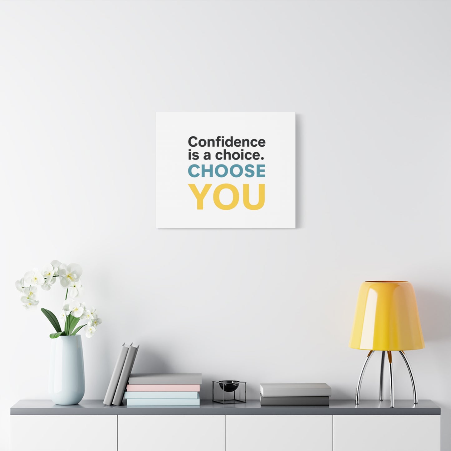 Confidence Is a Choice CHOOSE YOU Canvas | Motivational Wall Art