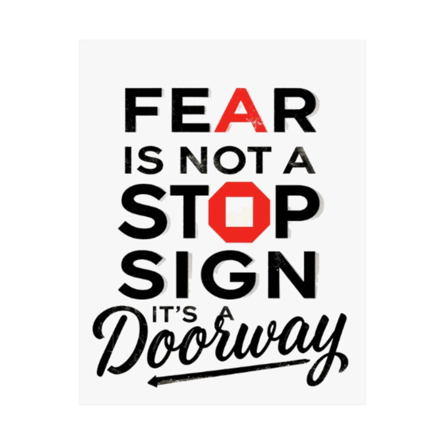 Fear Is Not a Stop Sign Matte Vertical Poster | Motivational Typography