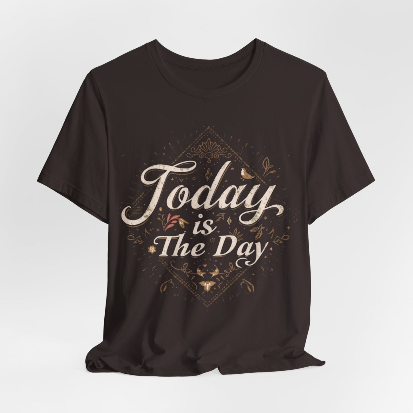 Today Is The Day Tee | Vintage Distressed Lettering, Motivational Shirt
