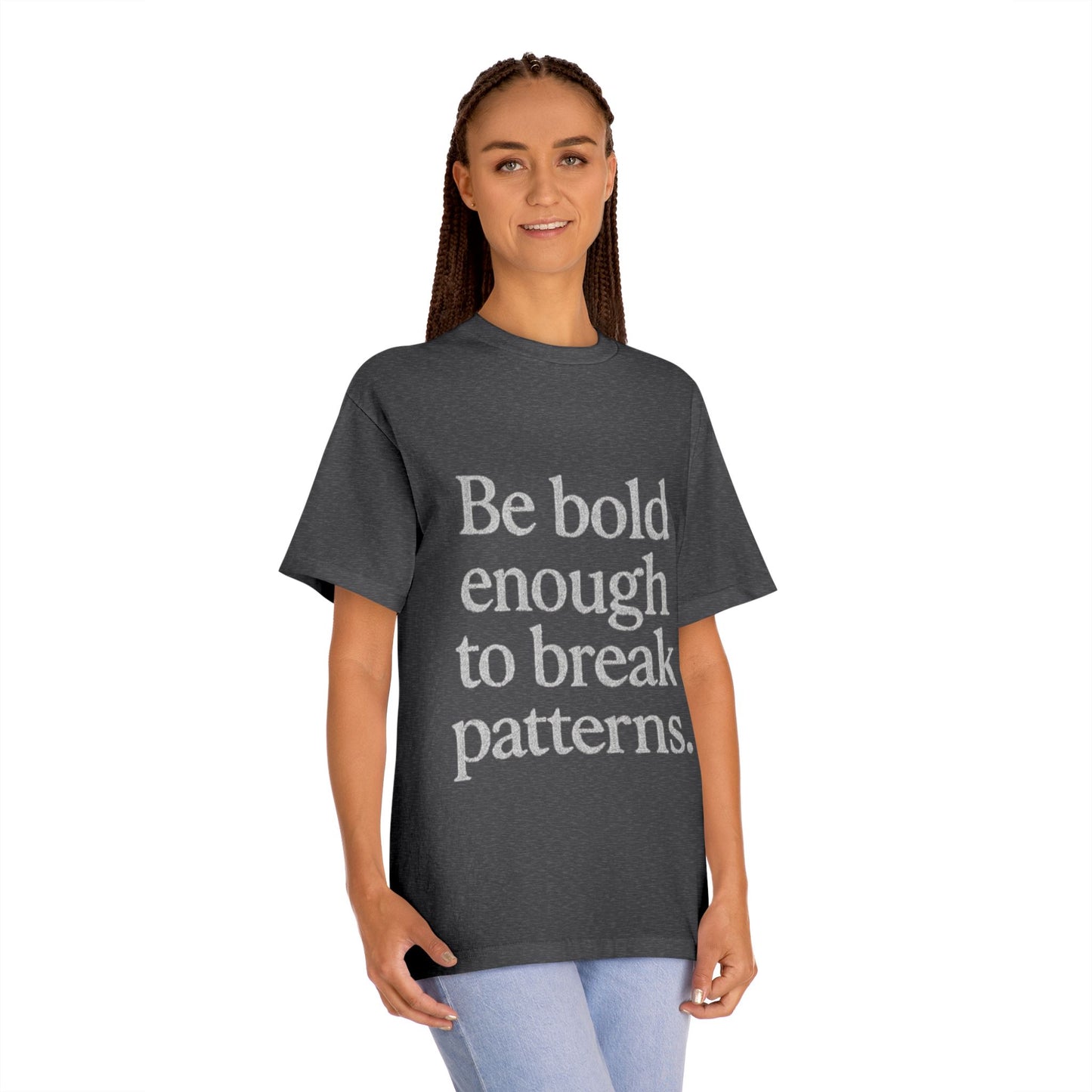 Bold Statement Tee - Unisex Classic, Inspirational Shirt, Casual Wear, Gift for Friends, Empowering Fashion