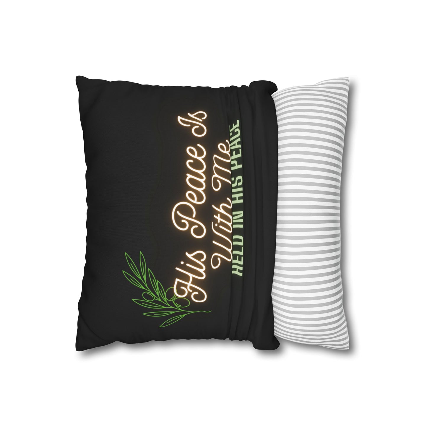 His Peace Is With Me pillowcase | Script faith quote, botanical accent