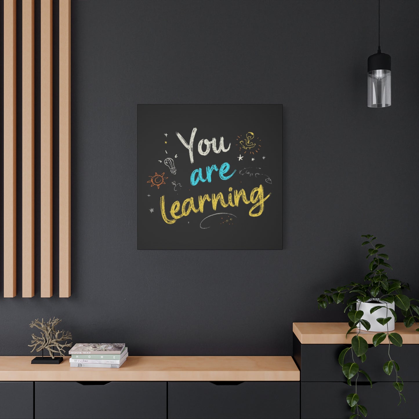 You Are Learning Chalkboard Art Canvas