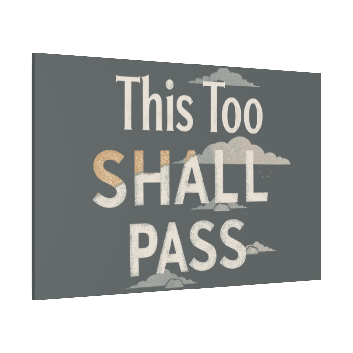 This Too Shall Pass Matte Canvas Print, Stretched Wall Art | Calming Hand-Lettered Typography