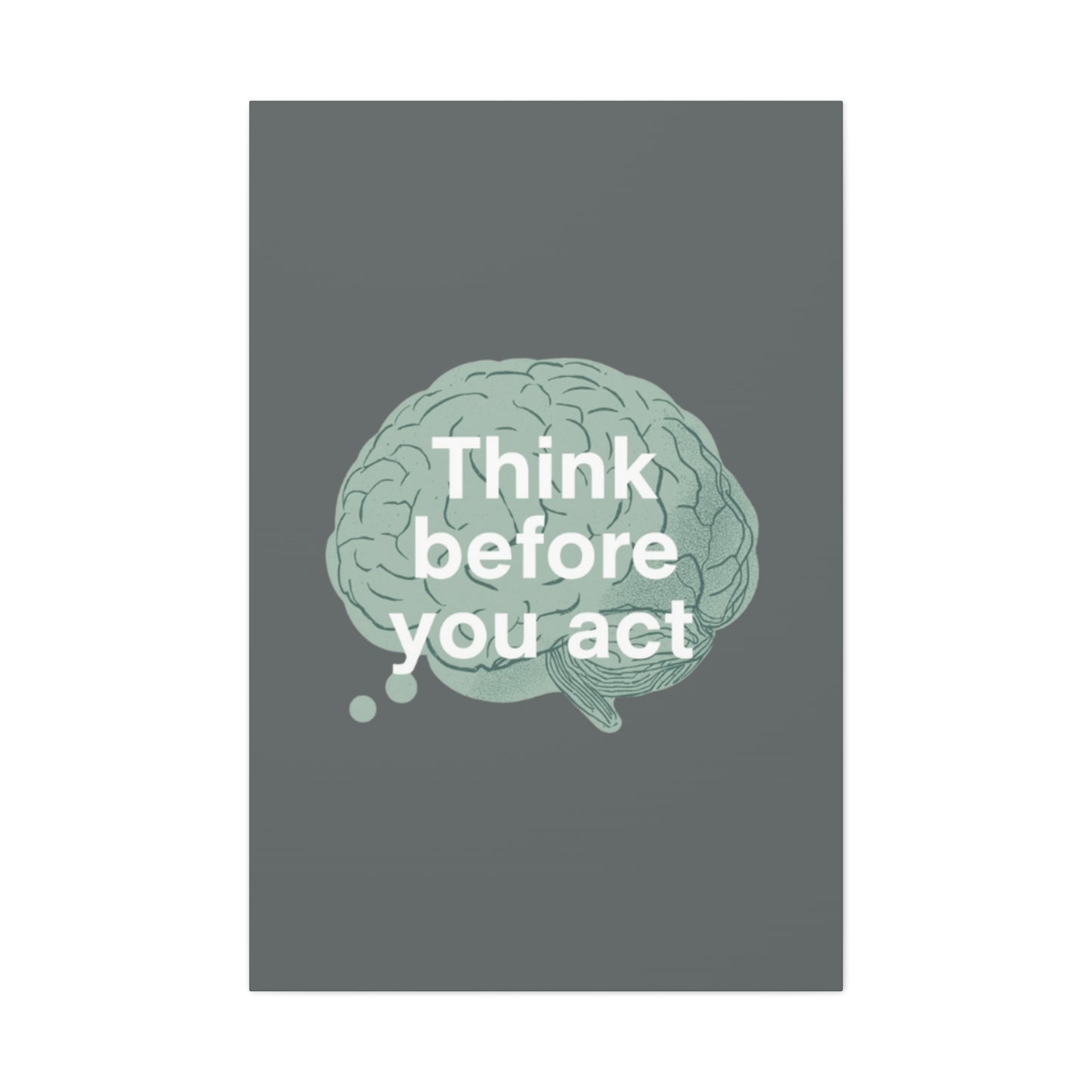 Think Before You Act brain illustration Canvas