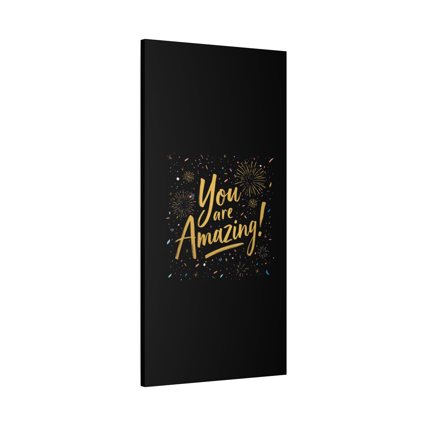 You Are Amazing! Canvas