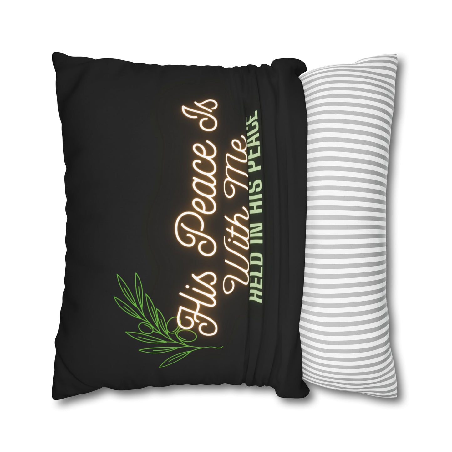 His Peace Is With Me pillowcase | Script faith quote, botanical accent