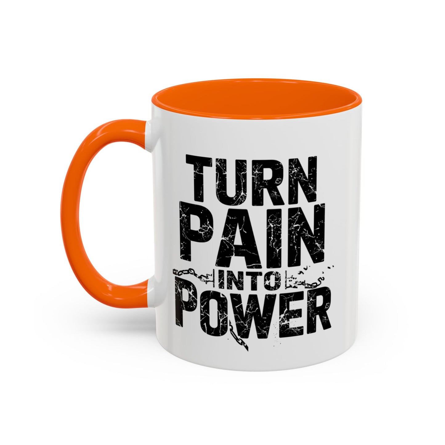 TURN PAIN INTO POWER Mug | Accent Coffee Mug, Colored Handle & Interior