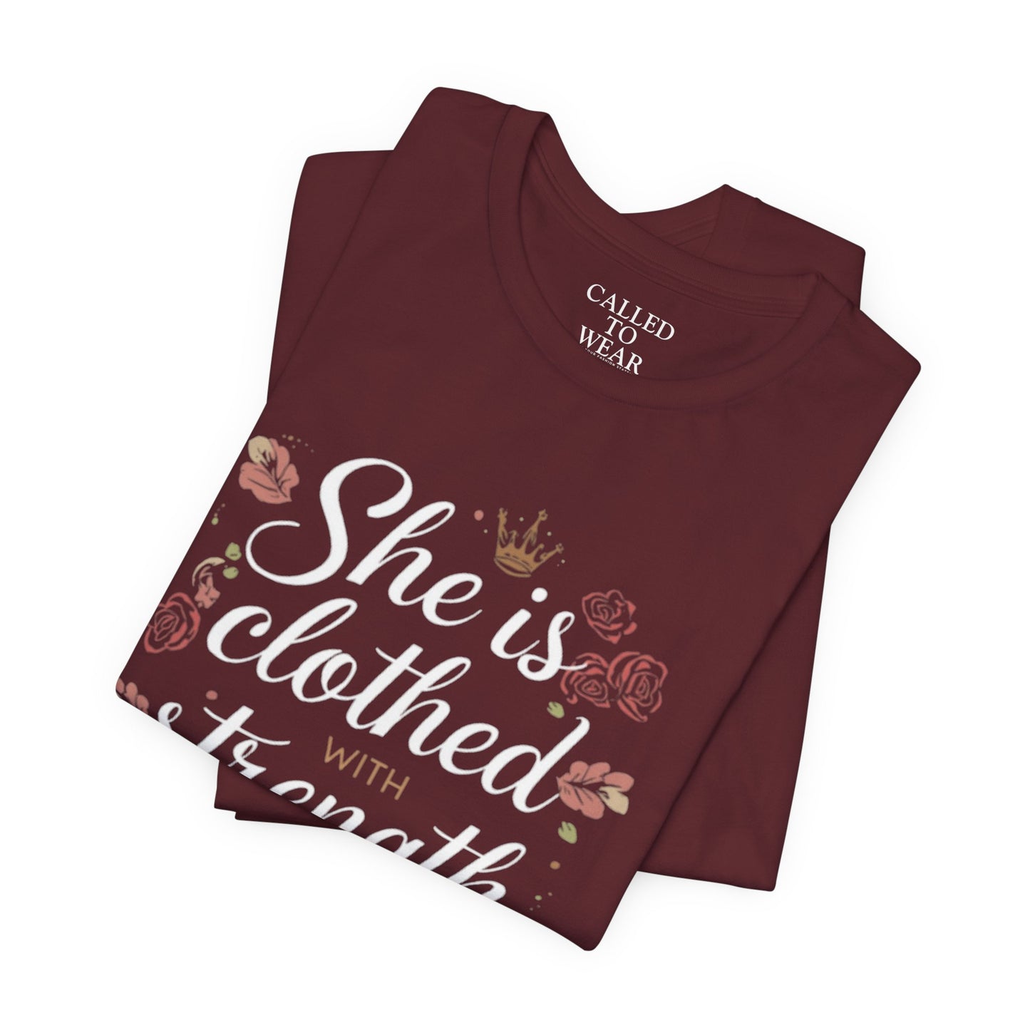 She is clothed with strength and dignity T-Shirt | Floral Crown Scripture Tee