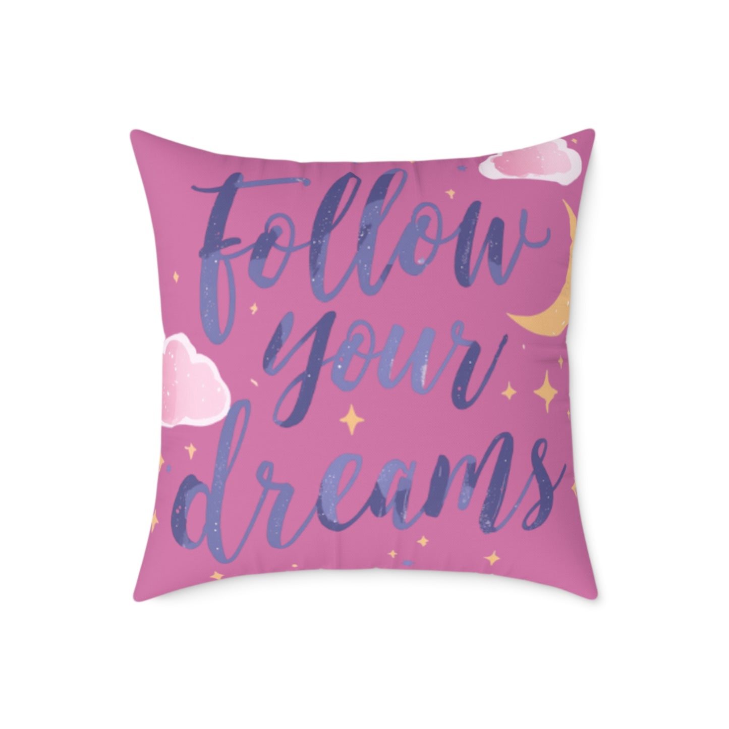 Follow Your Dreams script lettering Square Pillow | pink moon clouds stars
