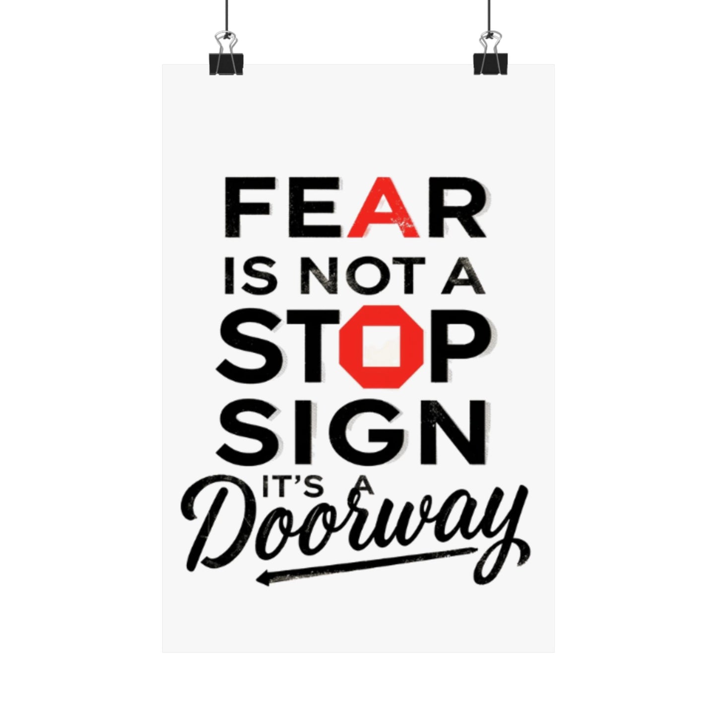 Fear Is Not a Stop Sign Matte Vertical Poster | Motivational Typography