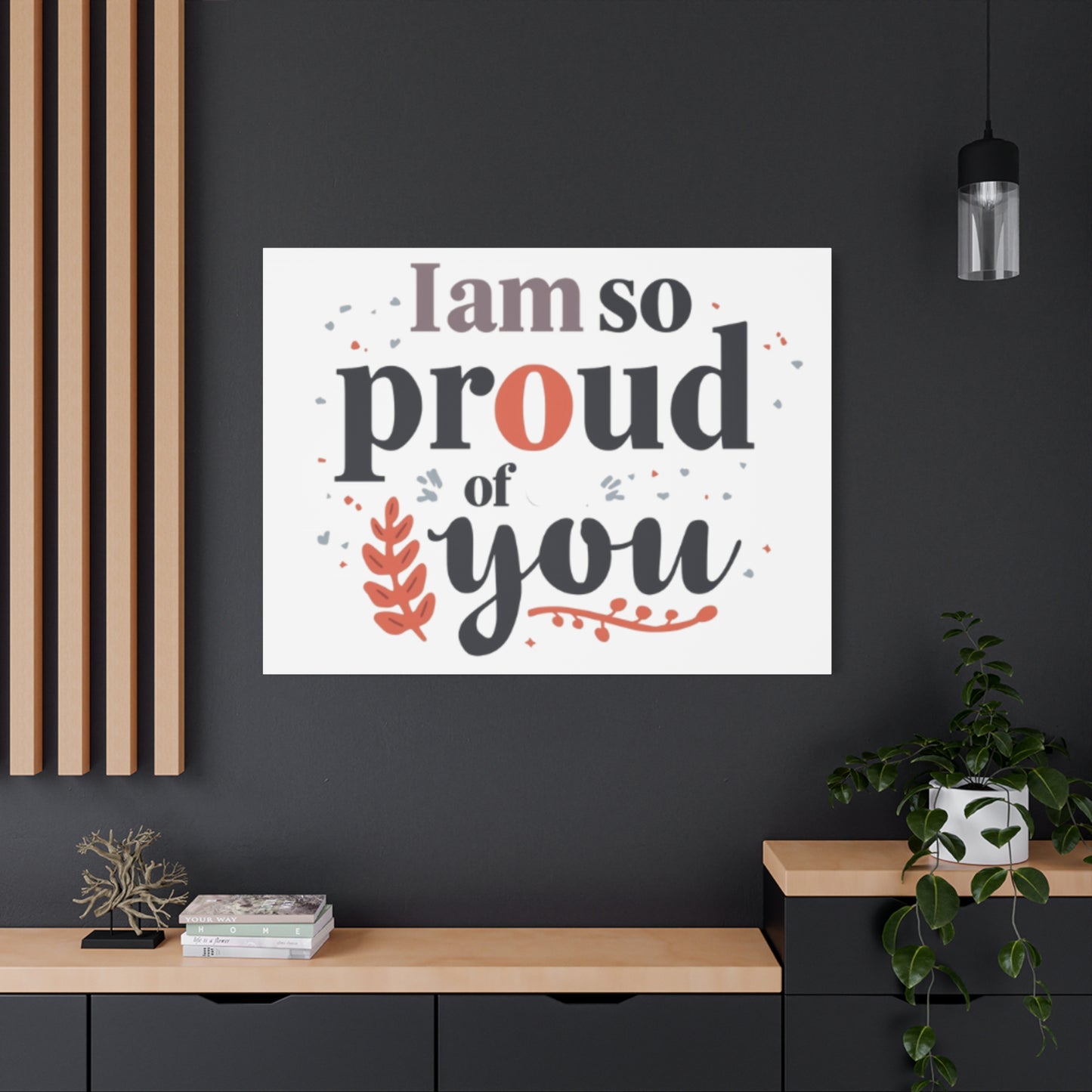 I am so proud of you Canvas