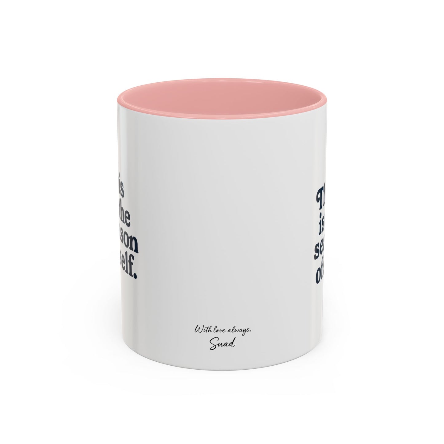 Motivational Accent Mug - Season of Self, Gift for Coaches and Coffee Lovers, 11oz or 15oz