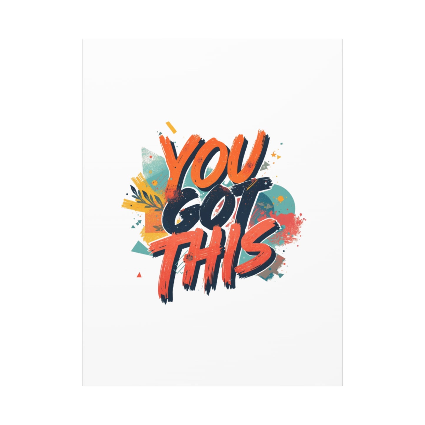 You Got This Typography Matte Canvas