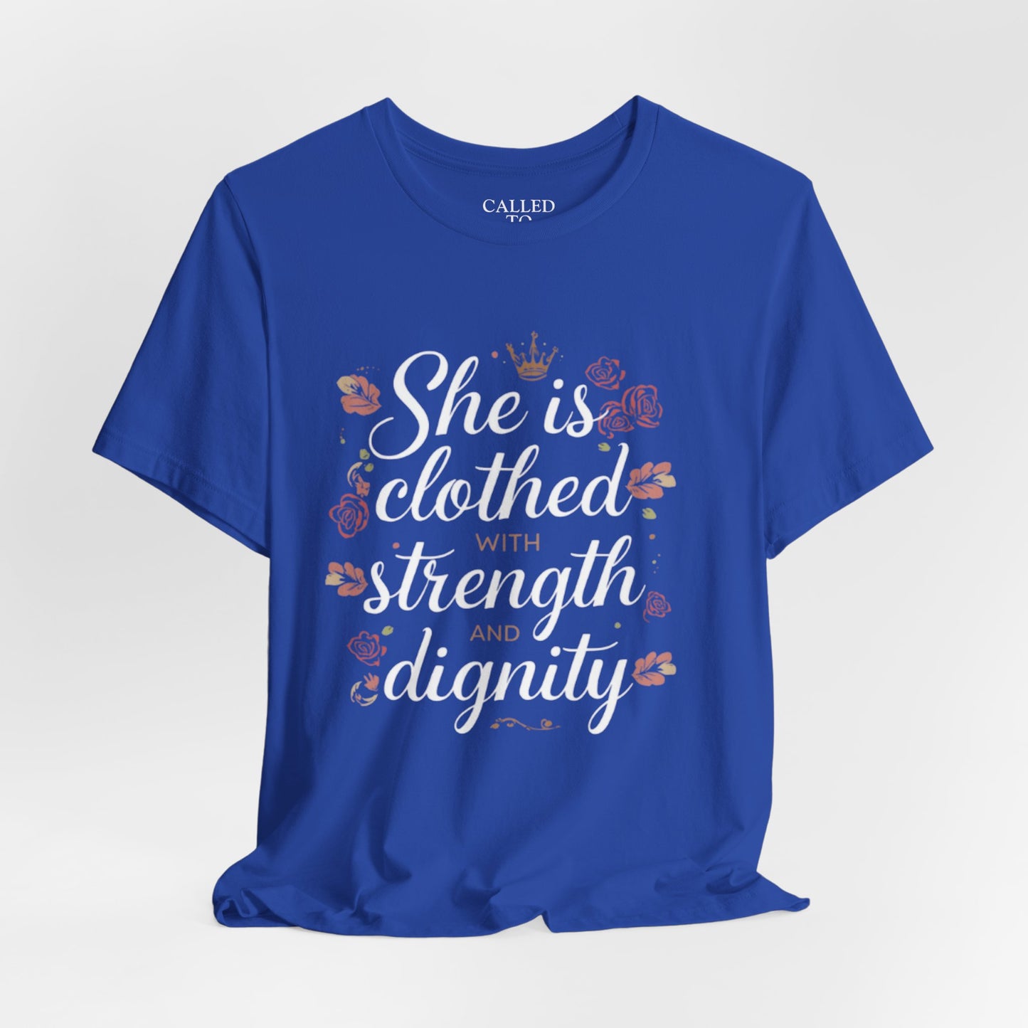 She is clothed with strength and dignity T-Shirt | Floral Crown Scripture Tee
