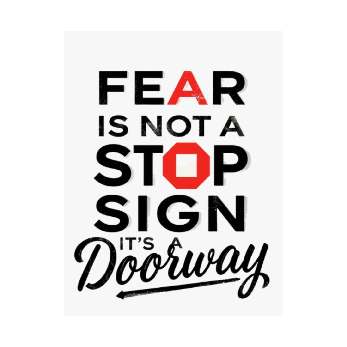 Fear Is Not a Stop Sign Matte Vertical Poster | Motivational Typography