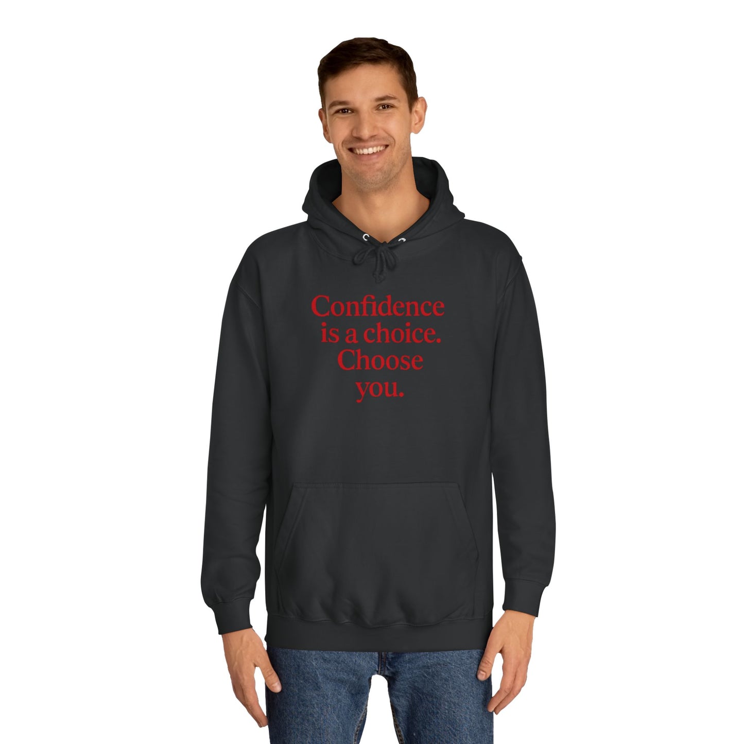 Confidence Choice Unisex College Hoodie - Inspirational Gift, Motivational Apparel, College Student Fashion, Cozy Sweatshirt, [...]