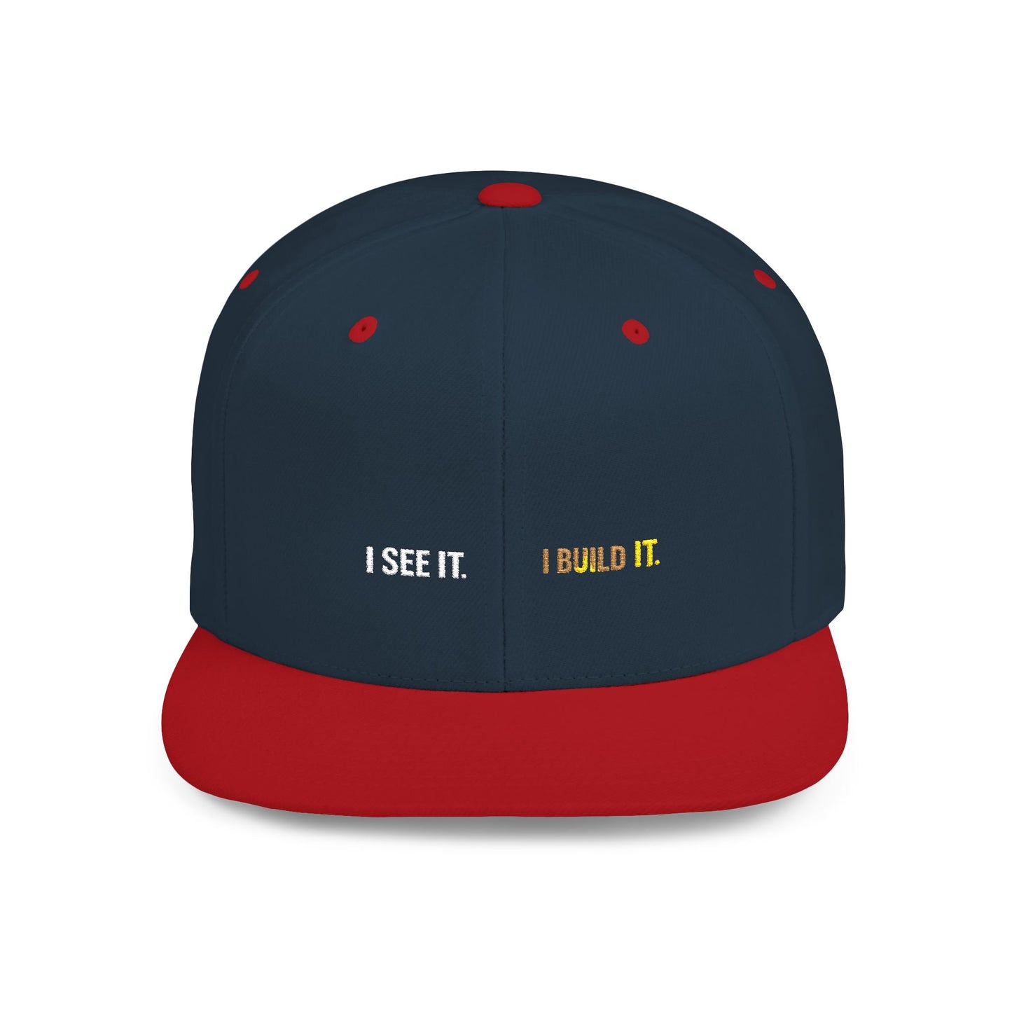 Snapback Hat Minimal 'I see It. I Build It' Embroidered Flat Bill Cap