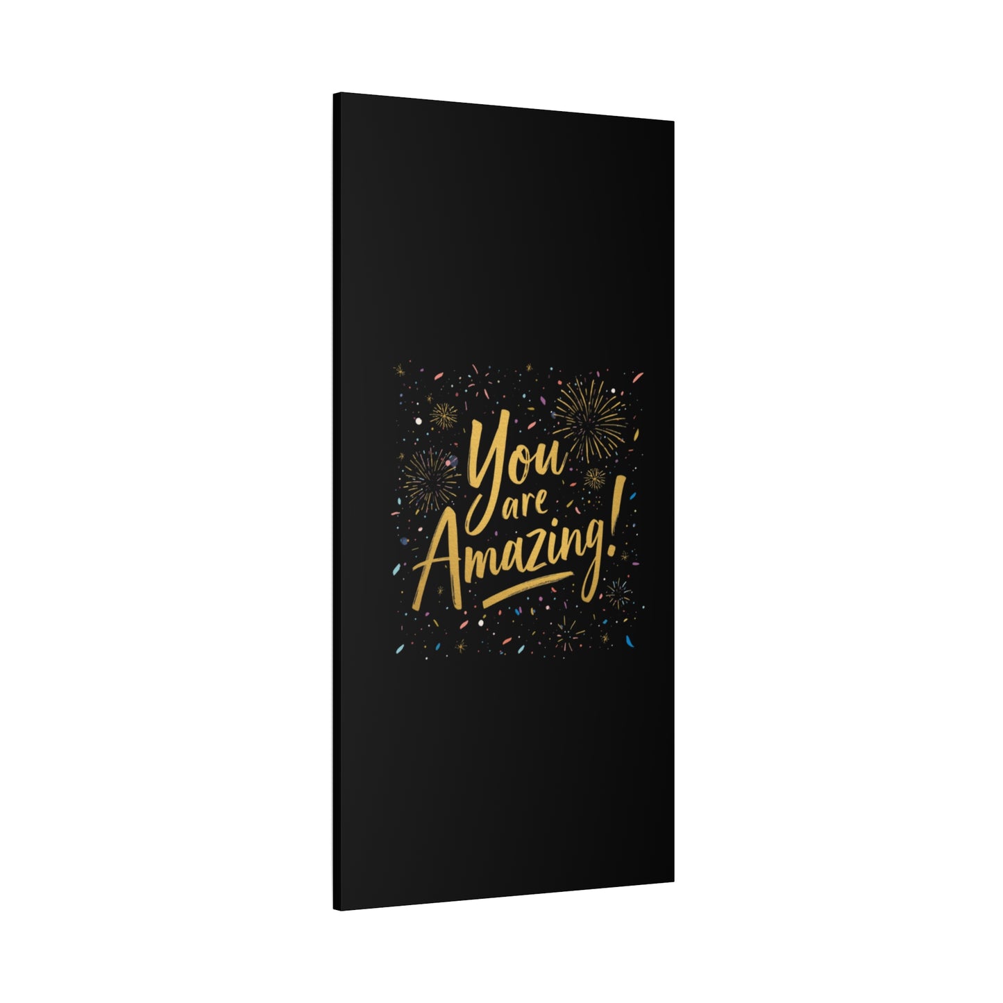 You Are Amazing! Canvas