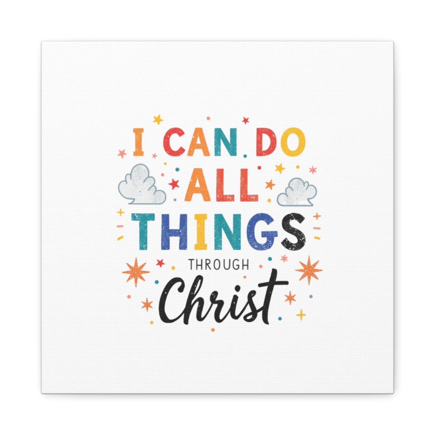 I Can Do All Things Through Christ Matte Canvas