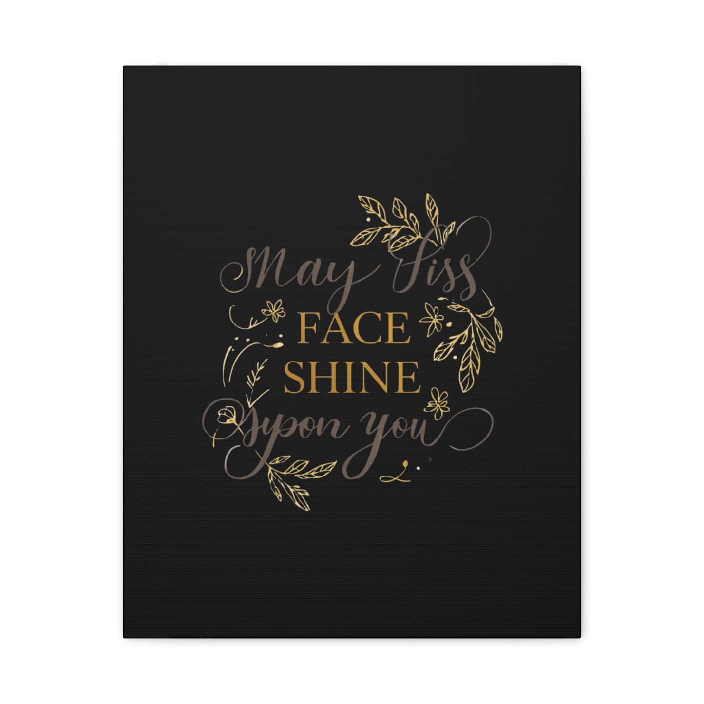 May His Face Shine Upon You Matte Canvas | Stretched Wall Art, Black Gold Botanical