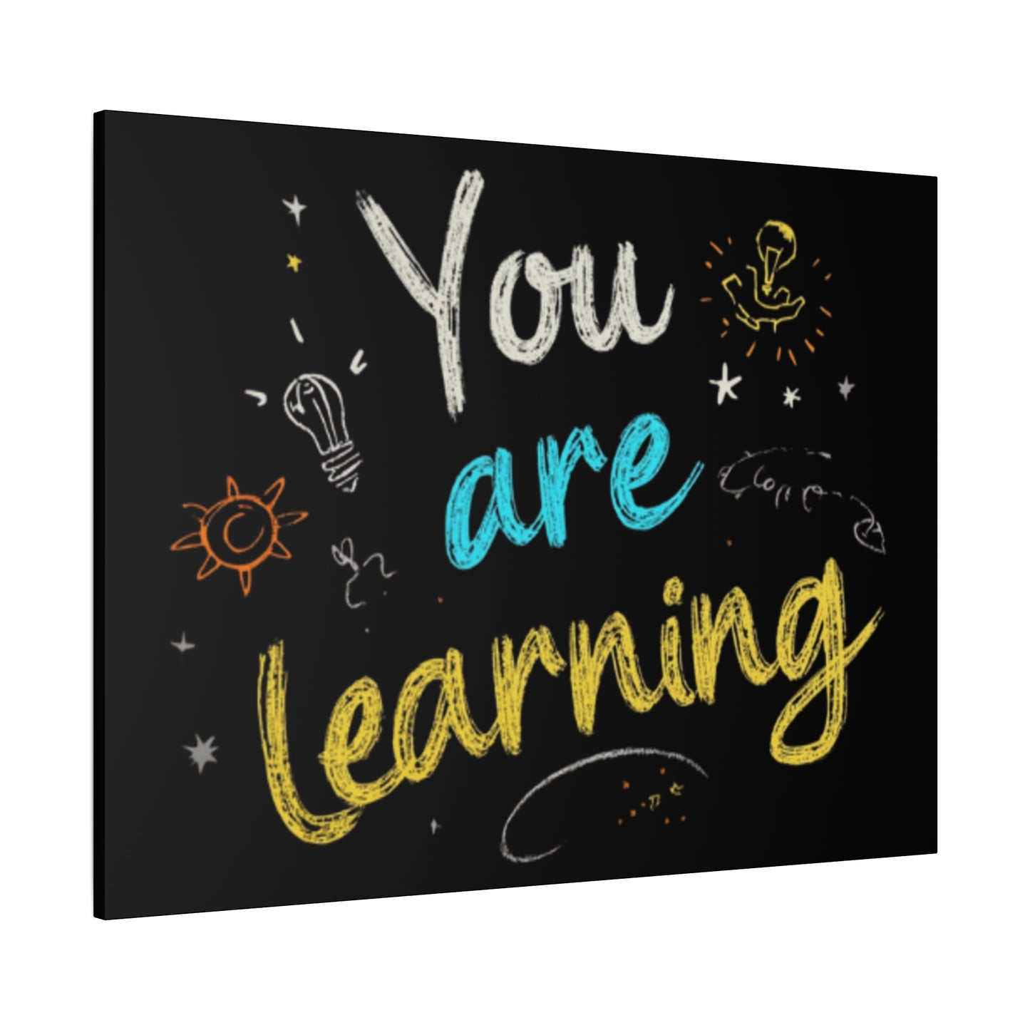 You Are Learning Chalkboard Art Canvas