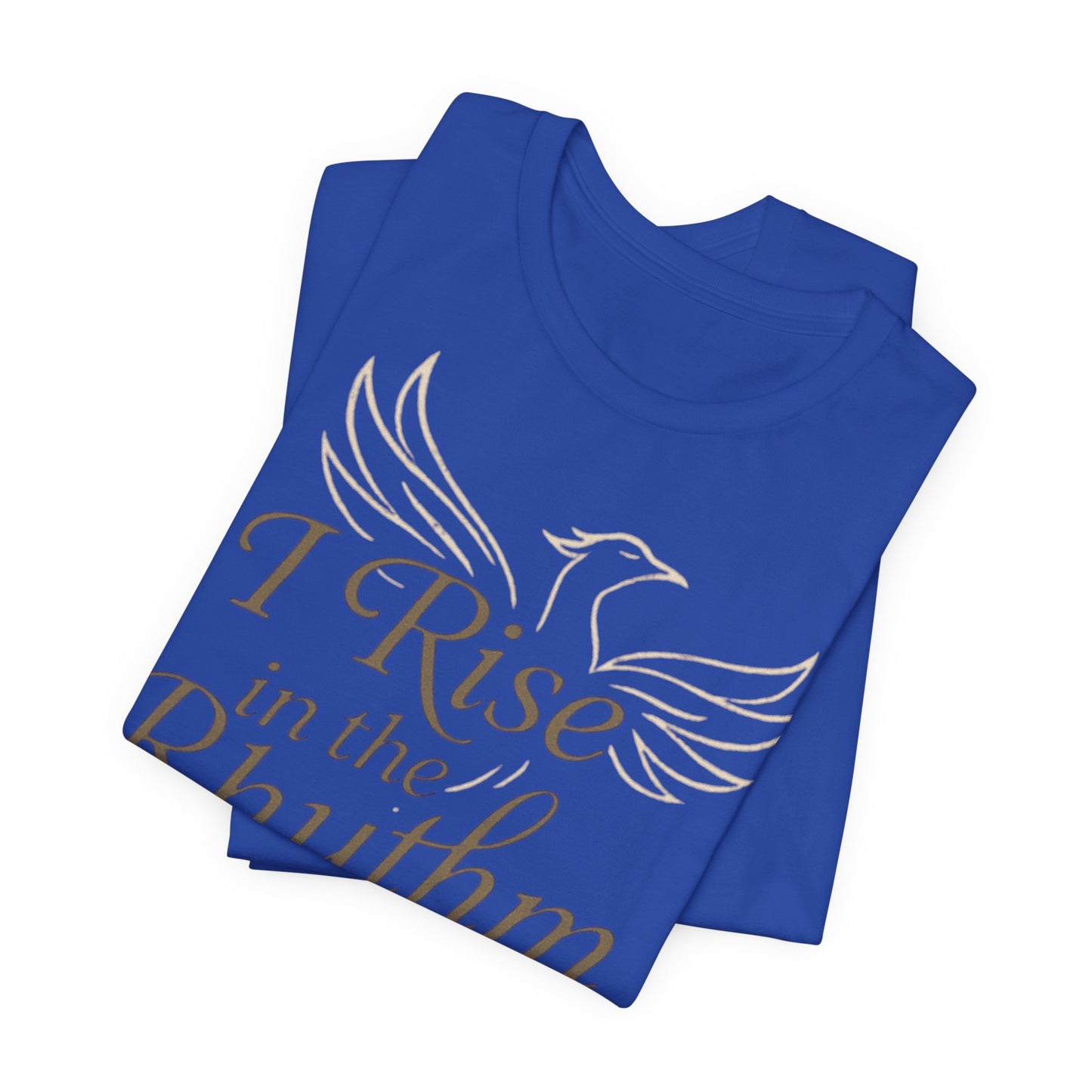 Inspirational Vibe Short Sleeve Tee - I Rise in the Rhythm of My Calling, Motivational Gift, Positive Affirmation Shirt, Self-Care