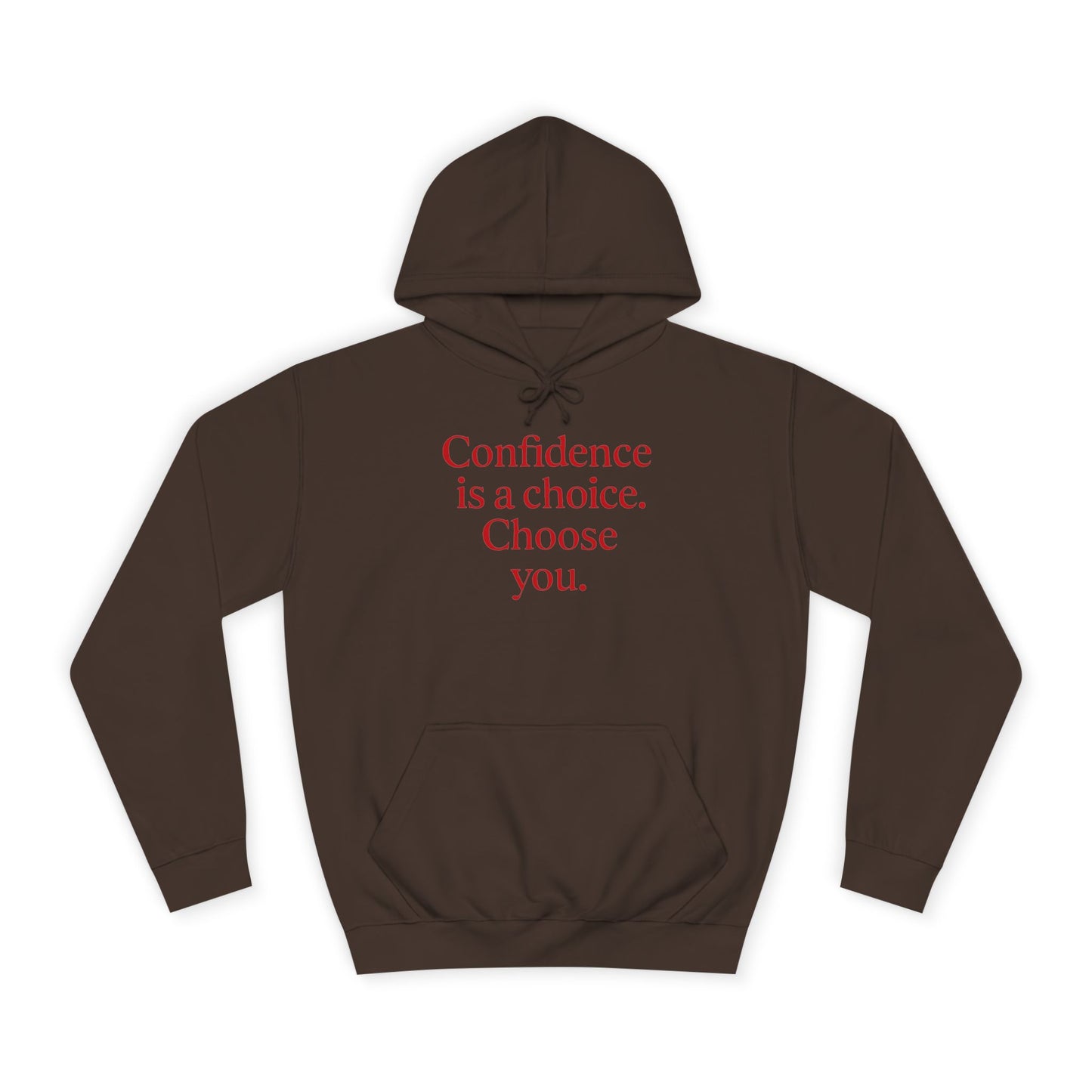 Confidence Choice Unisex College Hoodie - Inspirational Gift, Motivational Apparel, College Student Fashion, Cozy Sweatshirt, [...]