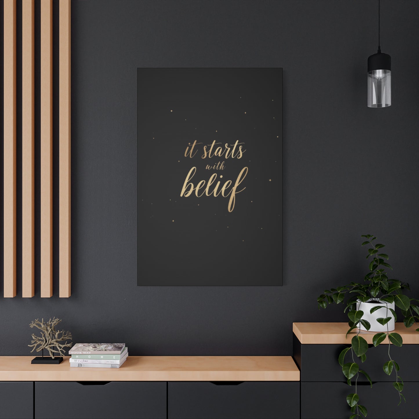 It Starts With Belief Canvas | Inspirational Wall Art, Matte Stretched Canvas