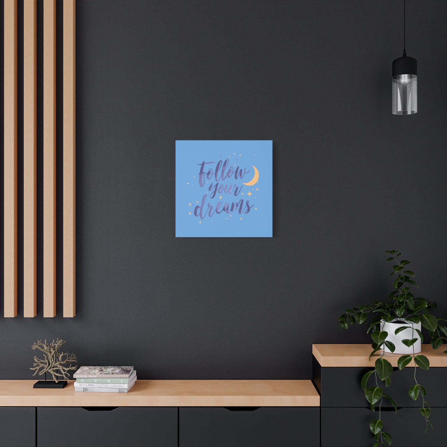 Follow Your Dreams Canvas | Matte Stretched Wall Art