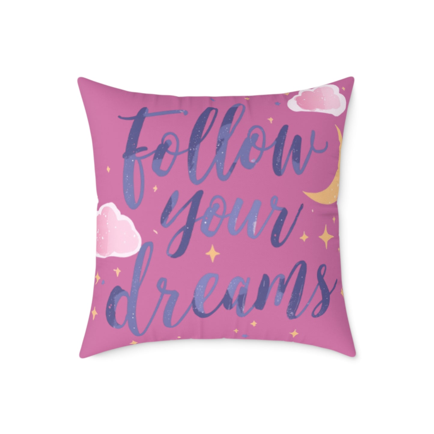 Follow Your Dreams script lettering Square Pillow | pink moon clouds stars