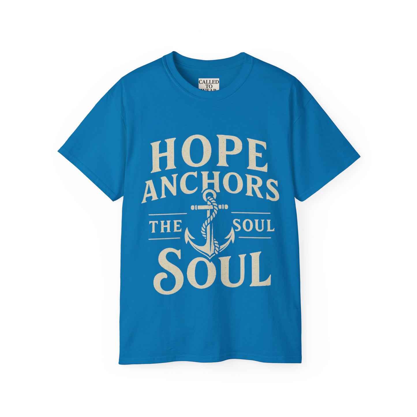 Hope Anchors the Soul Unisex Tee - Inspirational T-Shirt