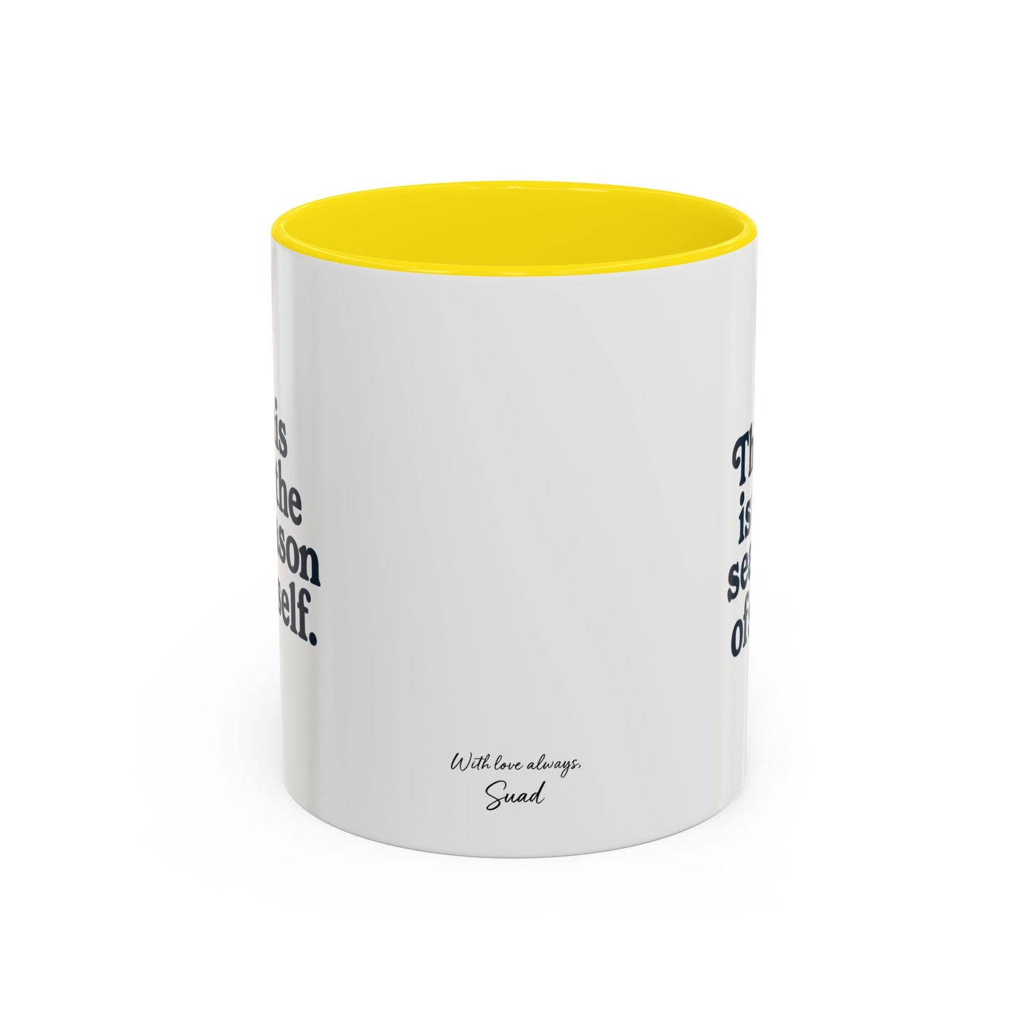 Motivational Accent Mug - Season of Self, Gift for Coaches and Coffee Lovers, 11oz or 15oz