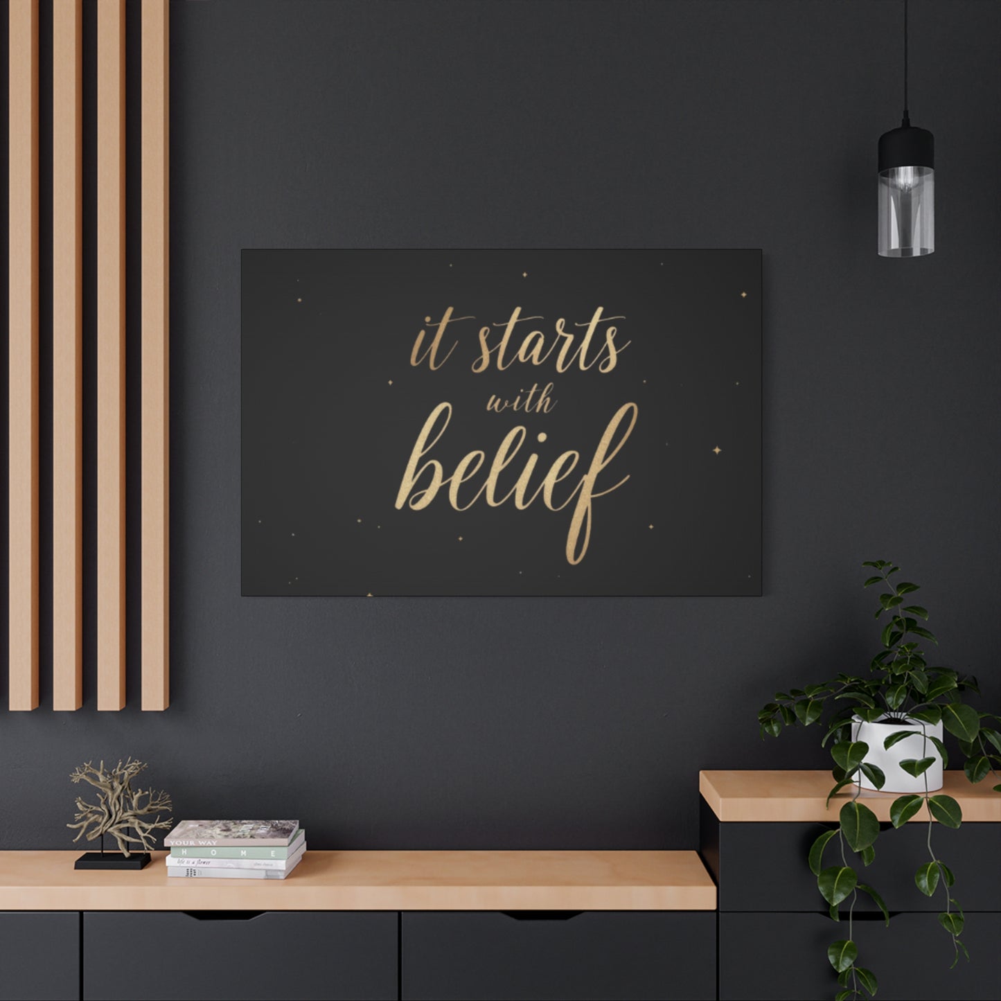 It Starts With Belief Canvas | Inspirational Wall Art, Matte Stretched Canvas
