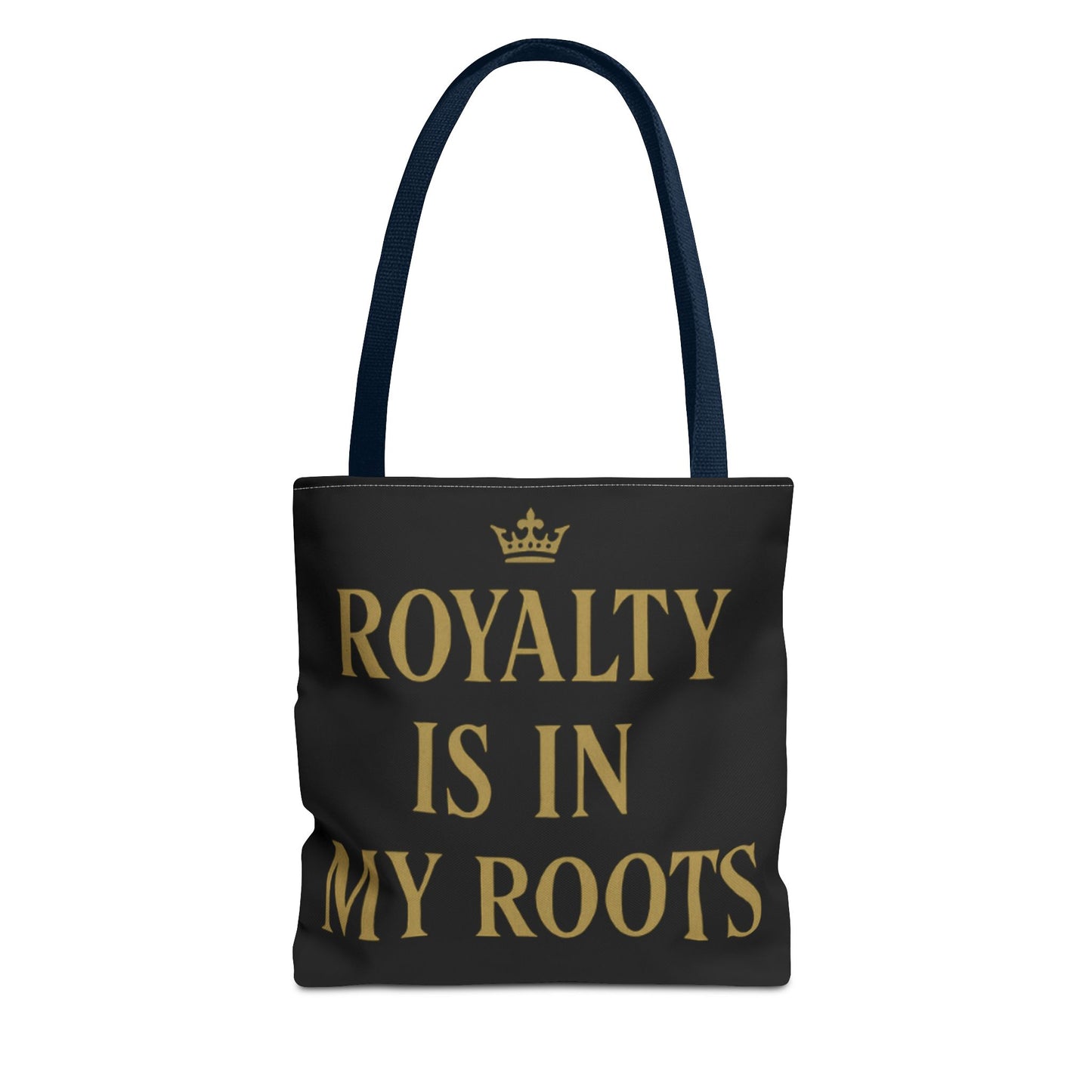 Royalty Is in My Roots Tote Bag - Stylish Eco-Friendly Carryall, Perfect Gift for Her, Black Gold Design, Daily Use, Travel Bag