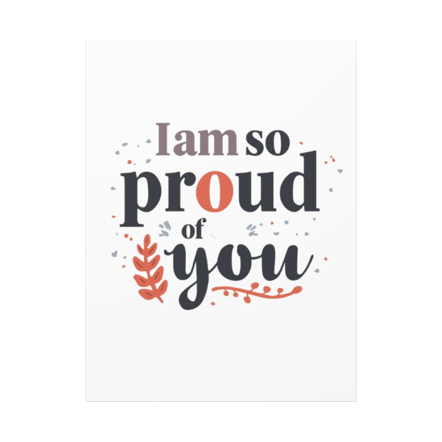 I am so proud of you Canvas